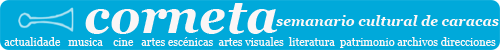 Corneta, semanario cultural de Caracas Corneta, semanario cultural de Caracas
