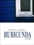Libro de cuentos “Rubicunda”, de Marcelo Colussi