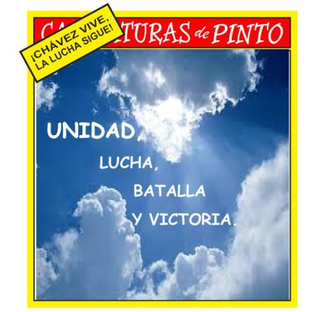 UNIDAD, LUCHA, BATALLA Y VICTORIA